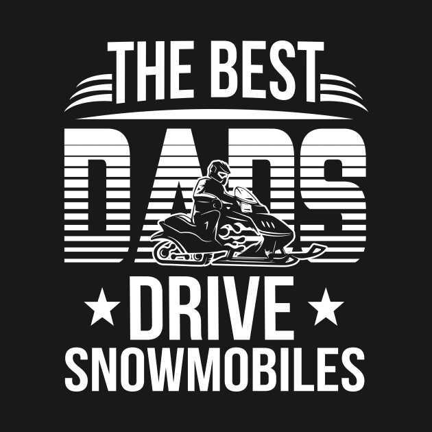 The Best Dads Driver Snowmobile Costume Gift by Pretr=ty