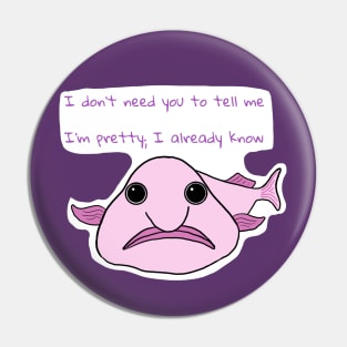 Confident Blobfish Pin