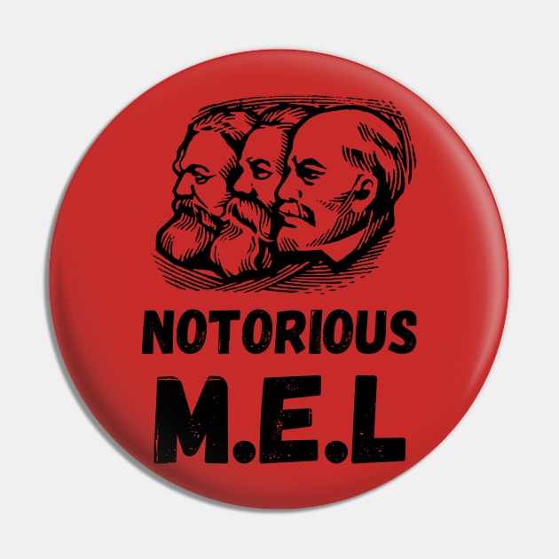 Notorious M.E.L. Marx Engels Lenin Pin by jutulen