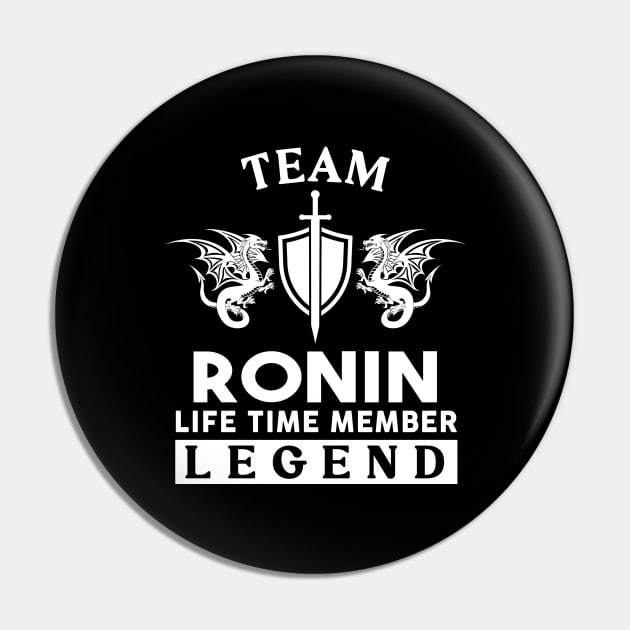 Ronin Name T Shirt - Ronin Life Time Member Legend Gift Item Tee Pin by unendurableslemp118