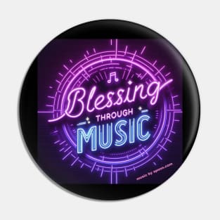 Blessing Through Music - Neon Pin