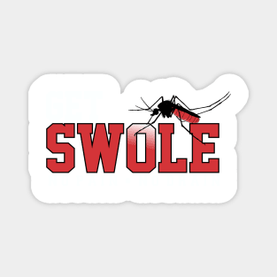 Get swole gym shirt Magnet