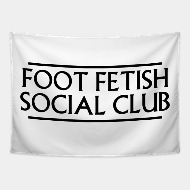 Foot Fetish Social Club Pocket Tapestry by tonycastell