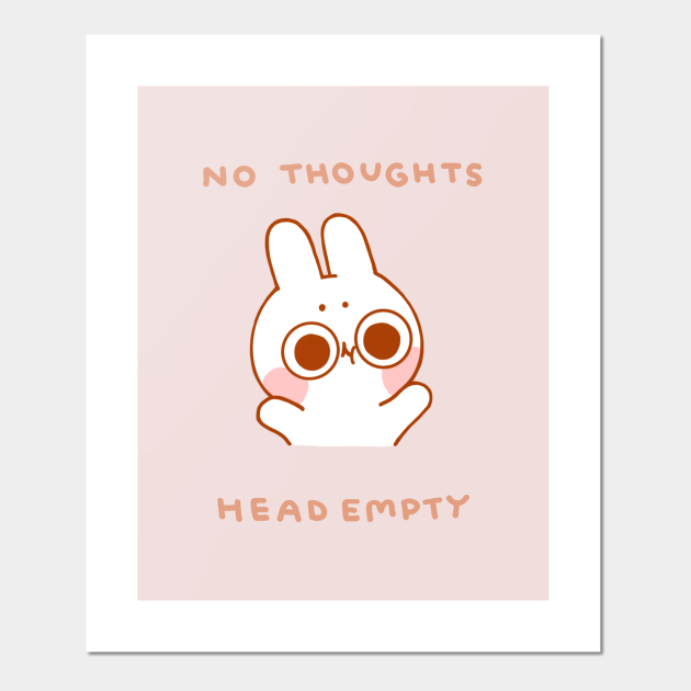 no thoughts head empty