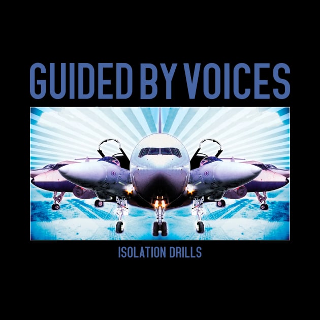 Guided by Voices Isolation Drills by Leblancd Nashb