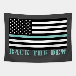 Back The Dew Tapestry