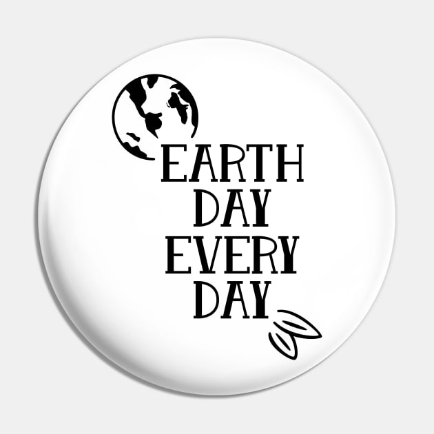 Earth Day Every Day Pin by TheMoodyDecor