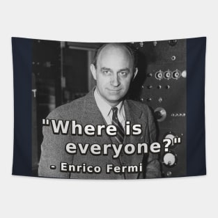 Where is everyone? - Enrico Fermi - Fermi Paradox Tapestry