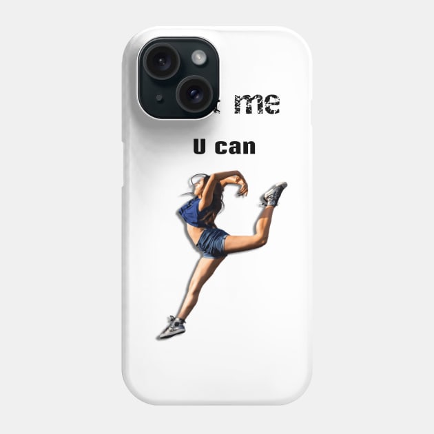 Trust me you can dance sticker Phone Case by Nikisha