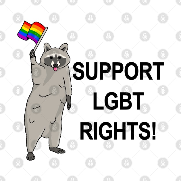 Support LGBT Rights! - Funny Raccoon Pride Meme by Football from the Left