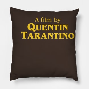 A film by Quentin Tarantino Pillow