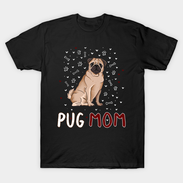 Discover Pug Mom - Mom - T-Shirt