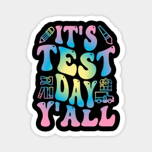 Funny Testing Day It's Test Day y'all Magnet