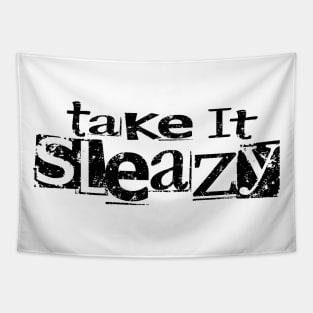 Take It Sleazy Black Tapestry
