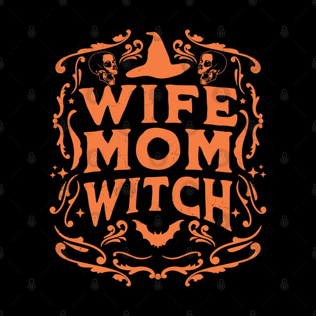 Wife Mom Witch Funny Halloween Witchcraft Retro by OrangeMonkeyArt