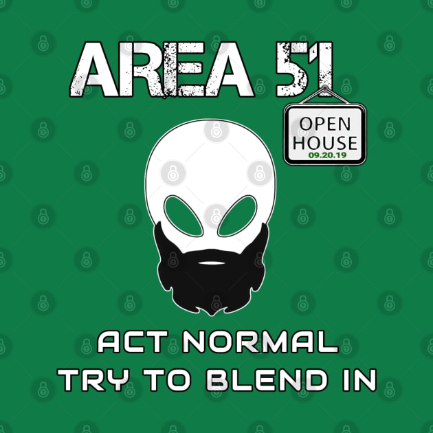 Area 51 Act Normal, try to blend in. Fun #StormArea51 design by Off the Page