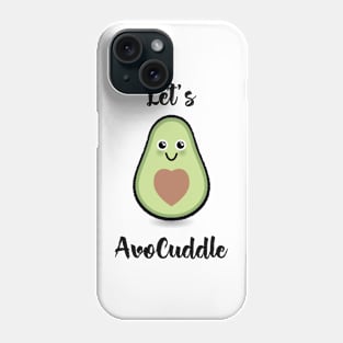 Let's AvoCuddle Phone Case