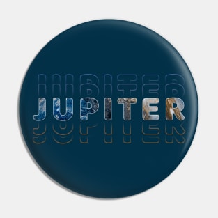 Typography Planet Jupiter: King of the Planets Pin