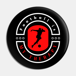 Football is my therapy funny motivational design Pin