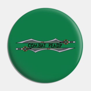 Combat Ready! Pin