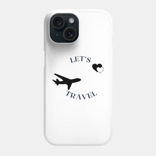 Let's Travel Phone Case