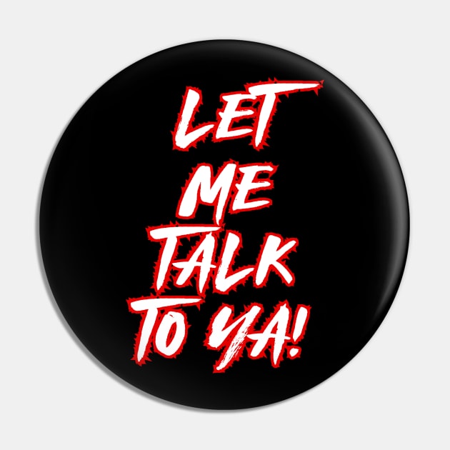 LA Knight | Let Me Talk To Ya! Pin by AwkwardTurtle