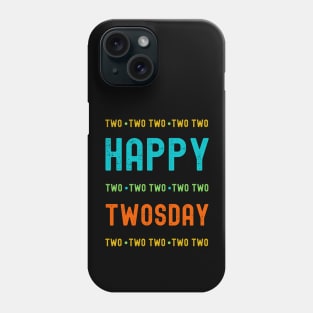 Happy Twosday Tuesday February 22, 2022 Phone Case