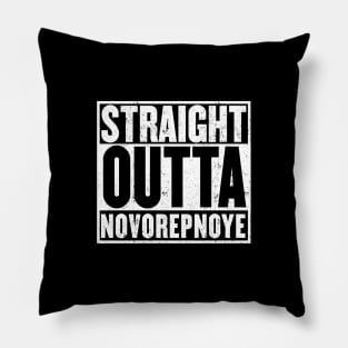 Straight Outta Novorepnoye t-shirt Pillow