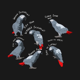 African Gray Parrot Sayings T-Shirt