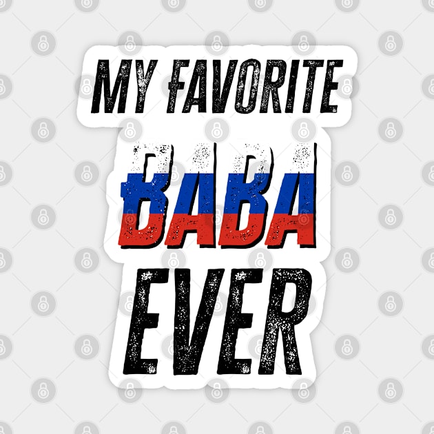 My Favorite Baba Ever Magnet by KifLeeDesigns