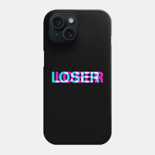 LOSER Phone Case