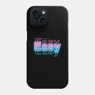 loving is easy Phone Case