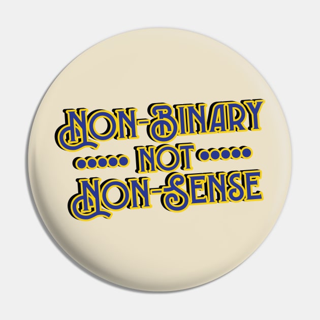 Non Binary not Non Sense // Gender Identity Genderqueer Pin by Trendsdk