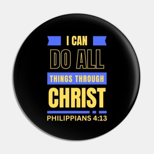 I Can Do All Things Through Christ | Bible Verse Philippians 4:13 Pin