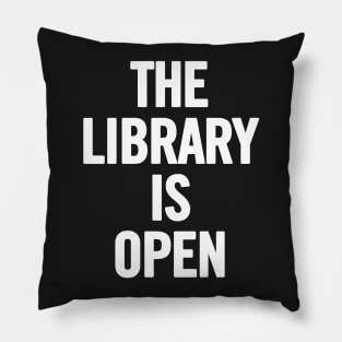 The Library Is Open Pillow