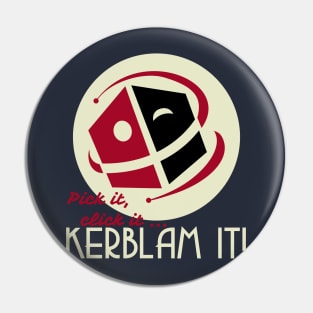 KERBLAM IT ! Pin