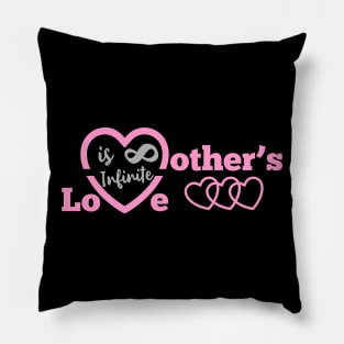 T-shirt Mother's Love is Infinite Pillow