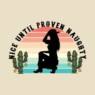 Nice Until Proven Naughty-Christmas Retro Sunset Cowgirl T-Shirt