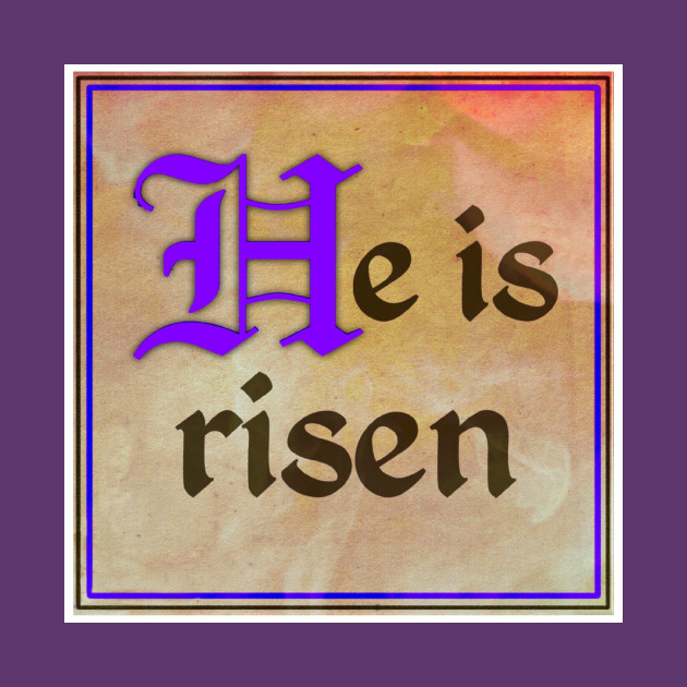 He Is Risen by SkyRay