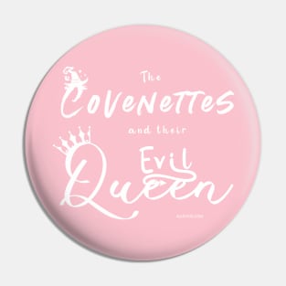 The Covenettes and their Evil Queen Pin