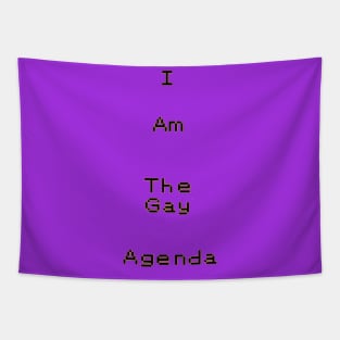 I Am The Gay Agenda Tapestry