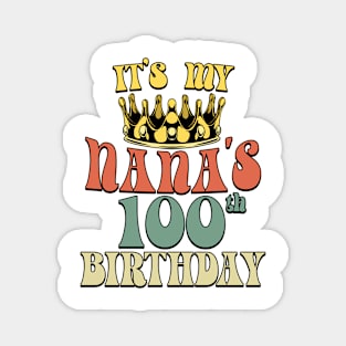 Retro Turning 100 It's My Nana's 100th Birthday Party Magnet