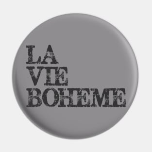 La Vie Boheme Musical Theatre Actor & Stage Manager Pin