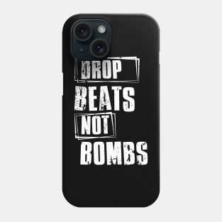 DROP Beats NOT Bombs Phone Case