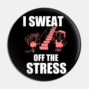 I Sweat of the Stress Pin