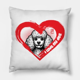 I Love My Poodle - Dainty dog - I Love my dog Pillow