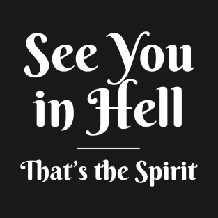 See You In Hell (pocket) T-Shirt