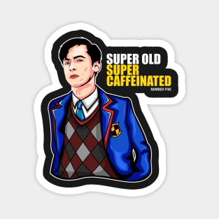 Super Old Super Caffeinated Magnet