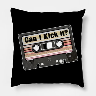 Can i kick it cassette Pillow