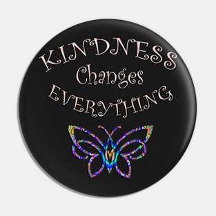KINDNESS Changes Everything Shirt, Anti-Bullying Gift: Cell Phone Cases, Bedding, Pillows & other products available for this Anti-Bullying Gift Pin